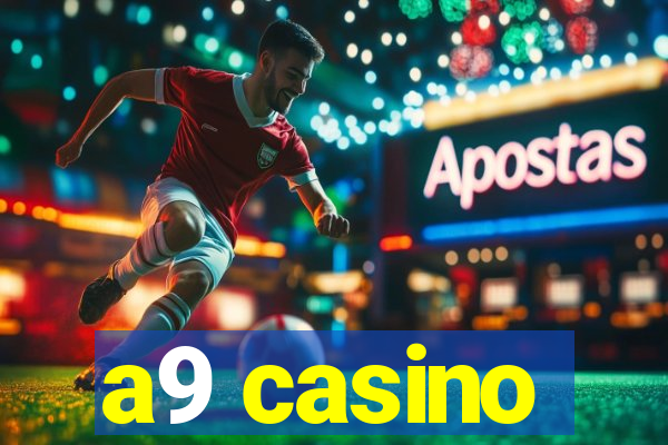 a9 casino